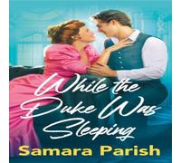 Samara Parish While the Duke Was Sleeping Paperback Book Samara Parish Multicolor