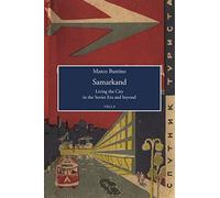 Samarkand: Living the City in the Soviet Era and Beyond: 8 (Viella History, Art and Humanities Collection)