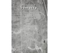 Samarra Studies II: Archaeological Atlas of Samarra
