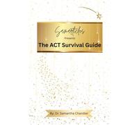 Samarticles Presents the ACT Survival Guide