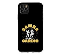 Samba Is My Cardio Funny Samba Class For A Samba Instructor Case for iPhone 11 Pro Max