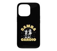 Samba Is My Cardio Funny Samba Class For A Samba Instructor Case for iPhone 13 Pro