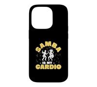 Samba Is My Cardio Funny Samba Class For A Samba Instructor Case for iPhone 14 Pro