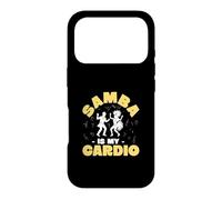 Samba Is My Cardio Funny Samba Class For A Samba Instructor Case for iPhone 17 Pro