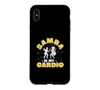 Samba Is My Cardio Funny Samba Class For A Samba Instructor Case for iPhone XS Max