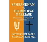 Sambandham Vs The Biblical Marriage: Missionaries, Marriage, and Transformation