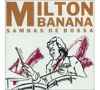 Sambas De Bossa by Milton Banana Trio