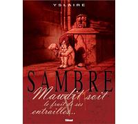 Sambre: Maudit Soit Le Fruit De Ses Entrailles...