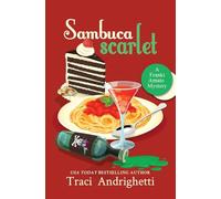 Sambuca Scarlet: A Private Investigator Comedy Mystery: 10 (Franki Amato Mysteries)