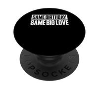 Same Birthday Same Big Love Twin Dad Father PopSockets Adhesive PopGrip