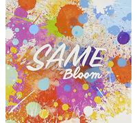 Same - Bloom [Japan CD] RCTR-1048