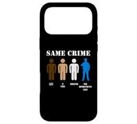 Same Crime Different Time Funny Satirical T-Shirt Case for iPhone 17 Pro Max