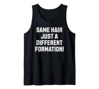Same Hair, Just A Different Formation! Funny Hair Transplant Tank Top