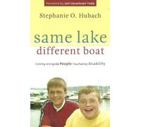 Same Lake, Different Boat, Coming Alongside People Touched by Disability