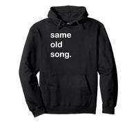 Same Old Song Pullover Hoodie