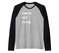 Same Old Song Raglan Baseball Tee