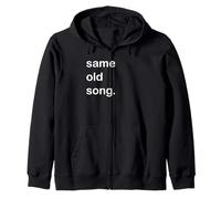 Same Old Song Zip Hoodie