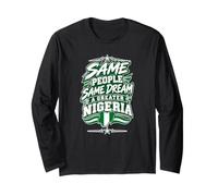 Same People Same Dream Greater Nigeria Flag Pride Long Sleeve T-Shirt