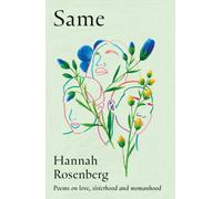 Same : Poems on Love, Sisterhood and Womanhood