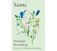 Same: Poems on love, sisterhood and womanhood
