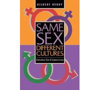 Same Sex, Different Cultures: Exploring Gay and Lesbian Lives – Routledge