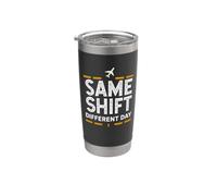 Same Shift Different Day Airport Night Shift Worker Humor Stainless Steel Insulated Tumbler