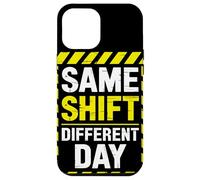 Same Shift Different Day Caution Stripes Work Humor Case for iPhone 12 Pro Max
