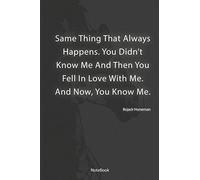 Same Thing That Always Happens. You Didn’t Know... : Bojack Horseman Notebook: Lined notebook 6x9 110 pages perfect for diary / journal / boys girls ... / travel / gifts for mother and father….