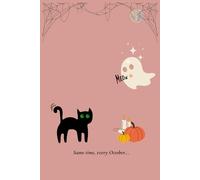 Same Time, Every October: 6"x9" Halloween notebook with 180 thick blank pages for spooky scribbles and journaling