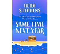 Same Time Next Year: The perfect heart-warming, hilarious and feel-good read