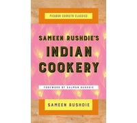 Sameen Rushdie's Indian Cookery