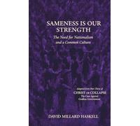 Sameness Is Our Strength: The Need for Nationalism and a Common Culture