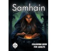 Samhain Colouring Book for adults: Spirit of the Sabbat colouring book