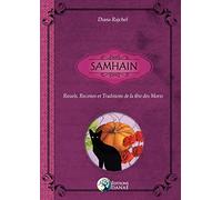 Samhain: Rituels, Recettes et Traditions de la Fête des Morts