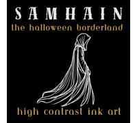 SAMHAIN: The Halloween Borderland: High Contrast Ink Art