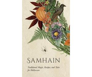 Samhain: Traditional Magic, Recipes, and Tales for Halloween by Wyrd Books Paper