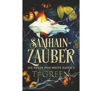 Samhain-Zauber: Hexen Fantasy: 4 (Die Hexen von White Haven)