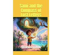 Sami and the Compass of Lost Letters (Gates of Marvelous Tales)