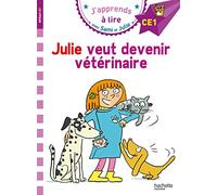 Sami Et Julie Ce1 Julie Veut Devenir Vétérinaire: Niveau CE1