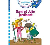 Sami et julie CP niveau 3 : sami et julie jardinent