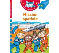 Sami et Julie Roman CE2 - Mission spatiale