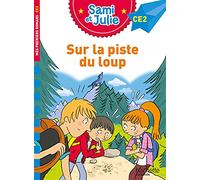 Sami et Julie Roman CE2 Sur la piste du loup: Niveau CE2