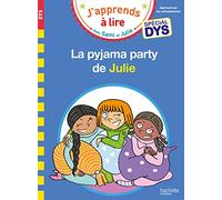 Sami et Julie- Spécial DYS (dyslexie) La pyjama party de Julie