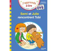 Sami et Julie - Spécial DYS (dyslexie) Sami et Julie rencontrent Tobi