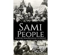 Sami People: A History from Beginning to Present
