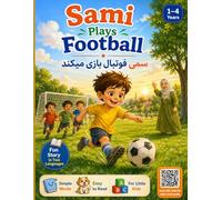 Sami Plays Football: 2 languages Simple Story for Little Kids