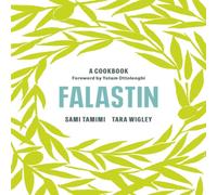 Sami Tamimi Falastin: A Cookbook Hardback Sami Tamimi Multicolor