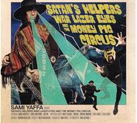 Sami Yaffa - Satan☐S Helpers War Lazer Eyes & The Money Pig