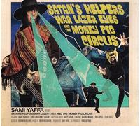 Sami Yaffa : Satan's Helpers War Lazer Eyes and the Money Pig Circus CD (2024)