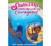 Samia Learns about Being Courageous